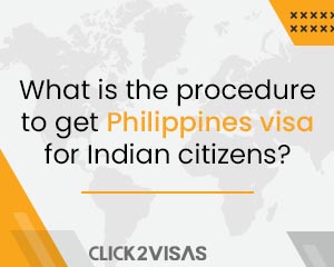 What is the procedure to get Philippines visa for Indian citizens?
