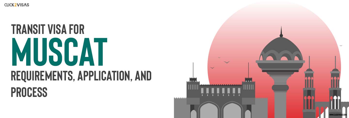 Transit Visa for Muscat Requirements, Application, and Process