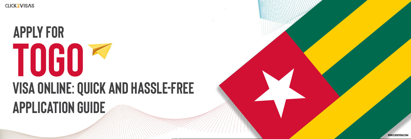 Apply for Togo Visa Online Quick and Hassle-Free Application Guide