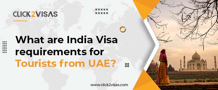 What are India Visa requirements for Tourists from UAE?