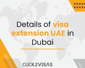 Details of visa extension UAE in Dubai